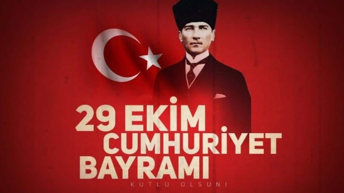 CUMHURİYET BAYRAMI KUTLU OLSUN 